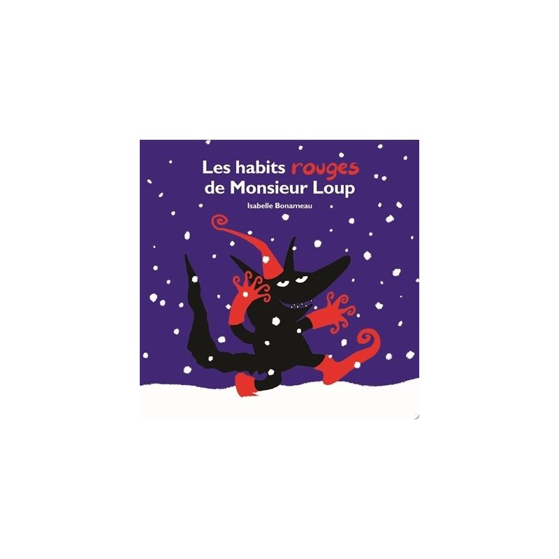 Les habits rouges de Monsieur Loup Les habits rouges de Monsieur Loup