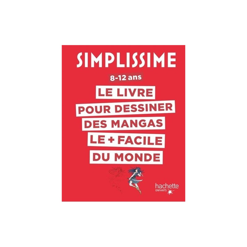 Simplissime Dessiner des mangas Simplissime Dessiner des mangas