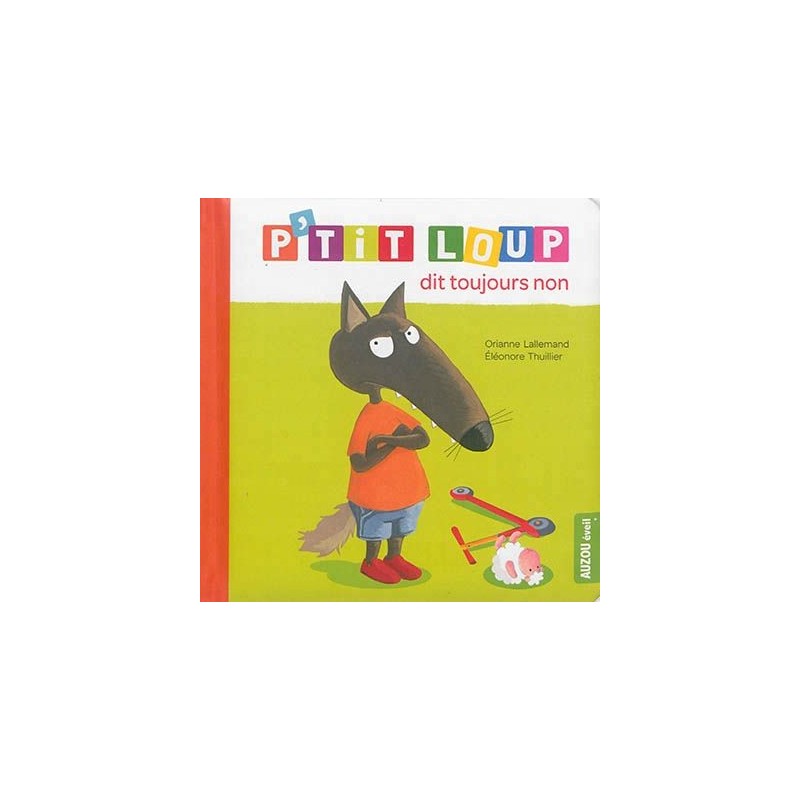 P'tit Loup dit toujours non P'tit Loup dit toujours non