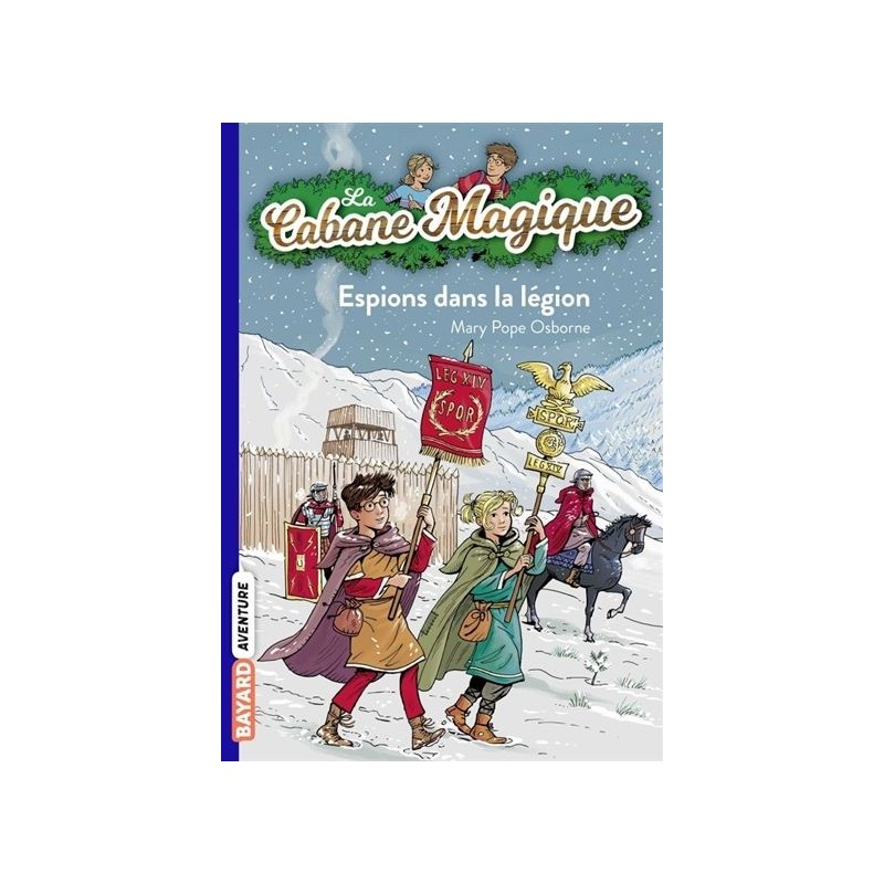 La cabane magique - Tome 53 : Espions dans la légion La cabane magique - Tome 53 : Espions dans la légion