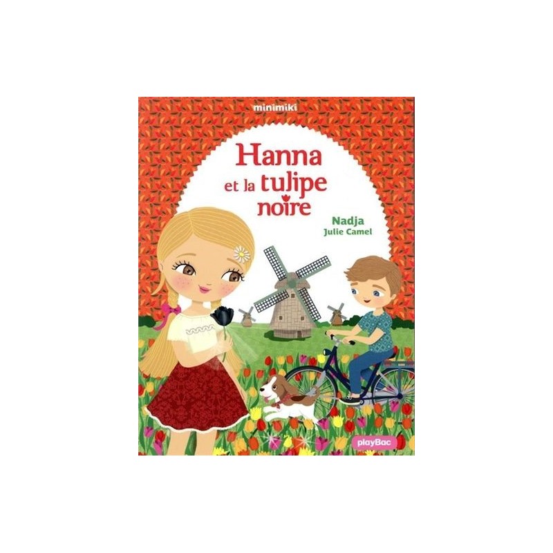 Minimiki - Tome 29 : Hanna et la tulipe noire