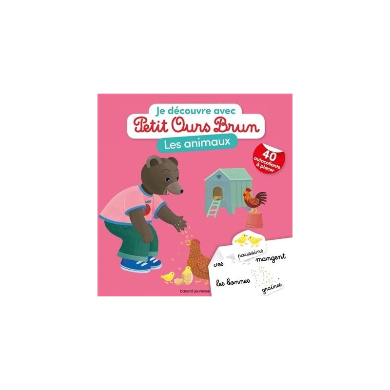 Je découvre les animaux avec petit ours brun Je découvre les animaux avec petit ours brun
