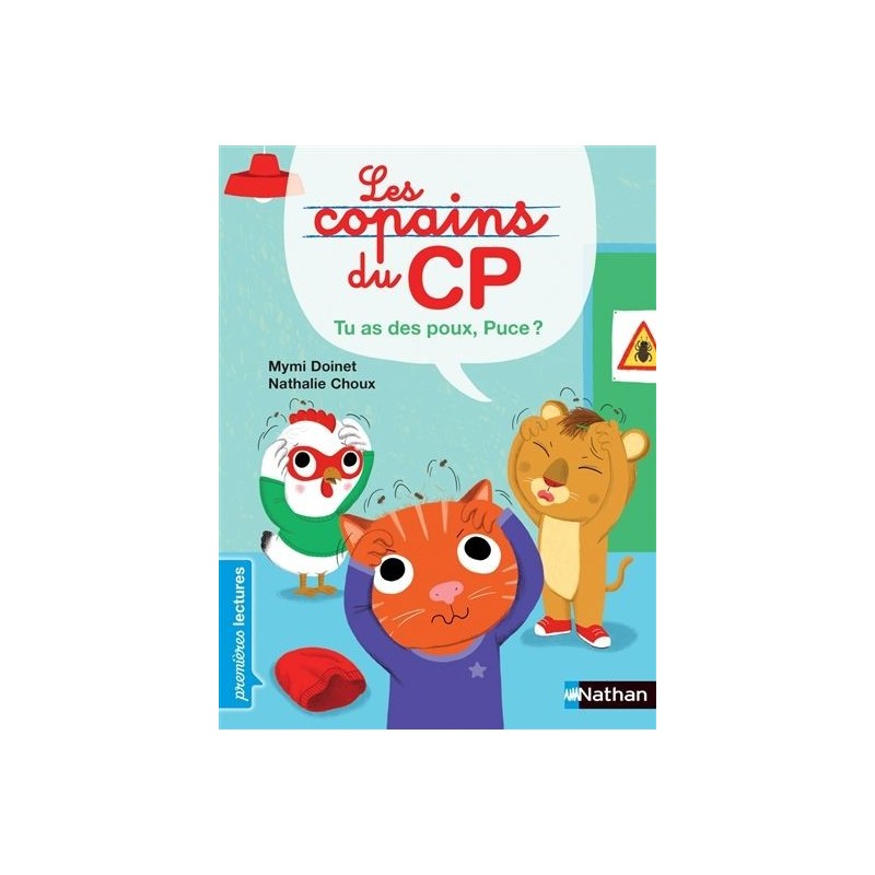 Les copains du CP : Tu as des poux, Puce ? Les copains du CP : Tu as des poux, Puce ?