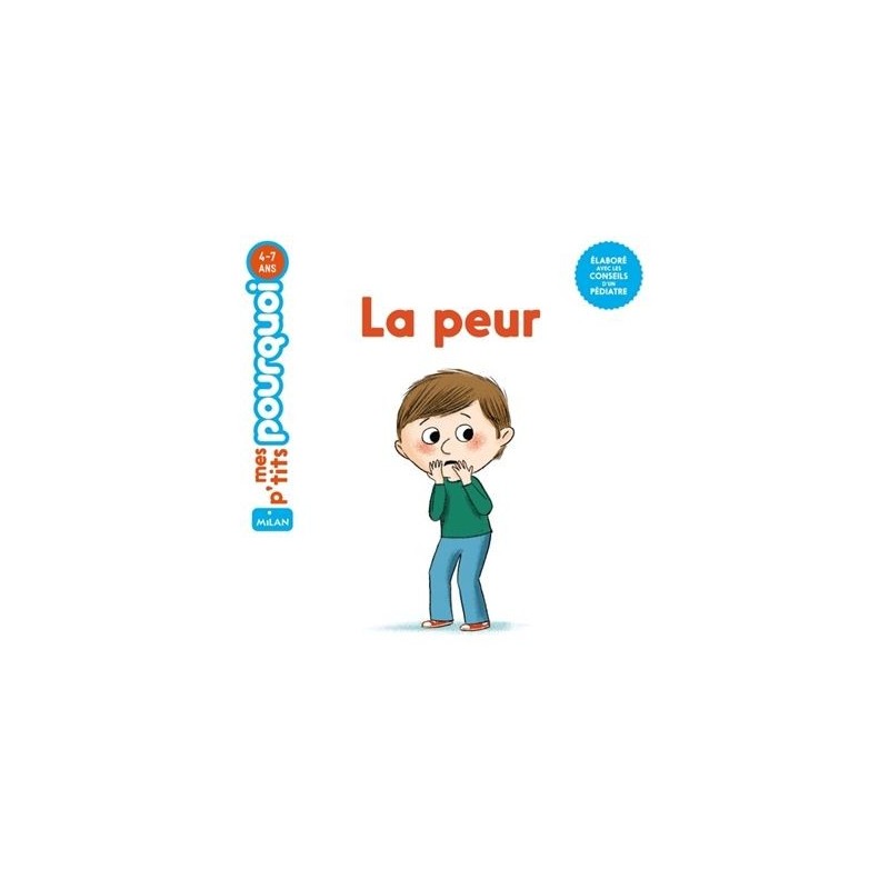 Mes p'tits pourquoi - La peur Mes p'tits pourquoi - La peur