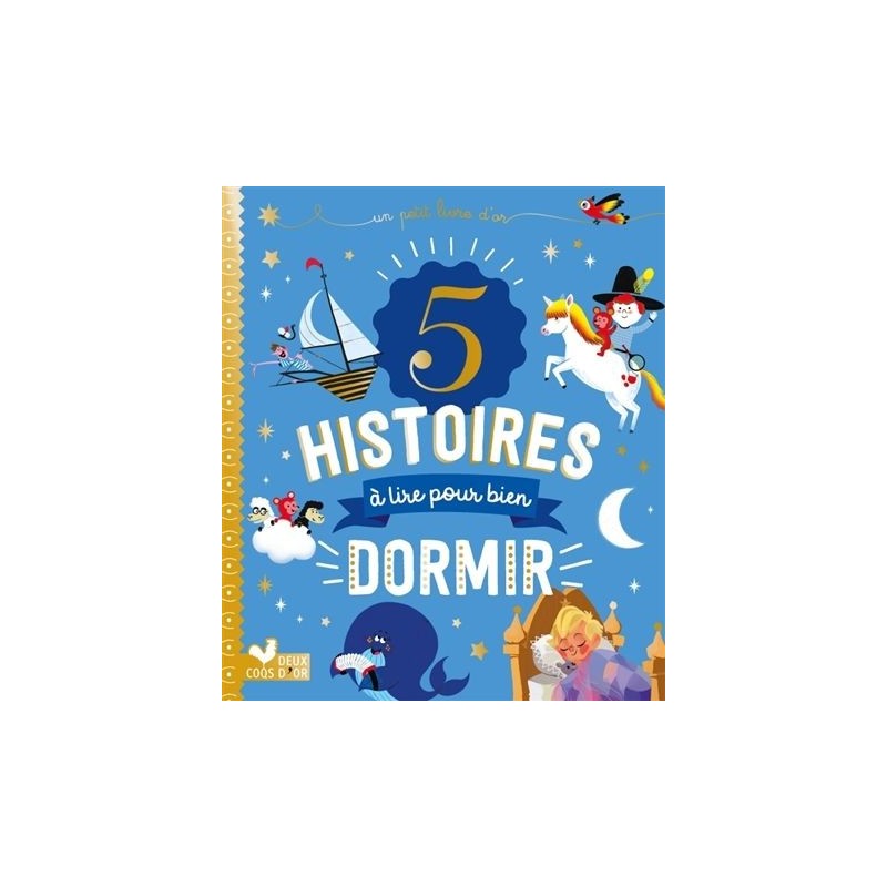 5 histoires à lire pour bien dormir 5 histoires à lire pour bien dormir