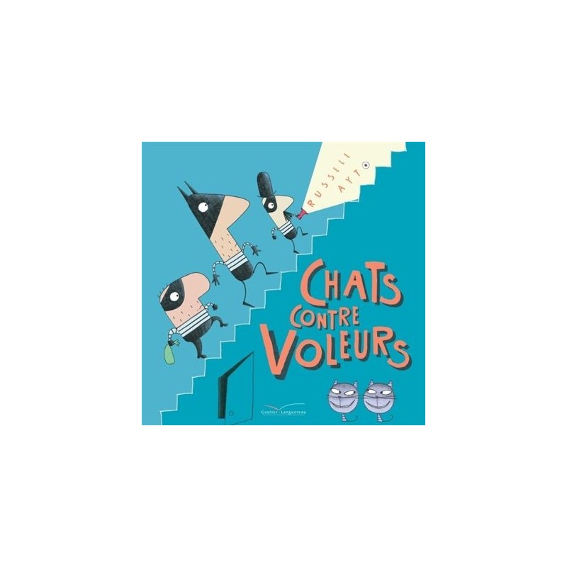 Chats contre voleurs Chats contre voleurs