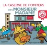 Les Monsieur Madame - La caserne de pompiers des Monsieur Madame