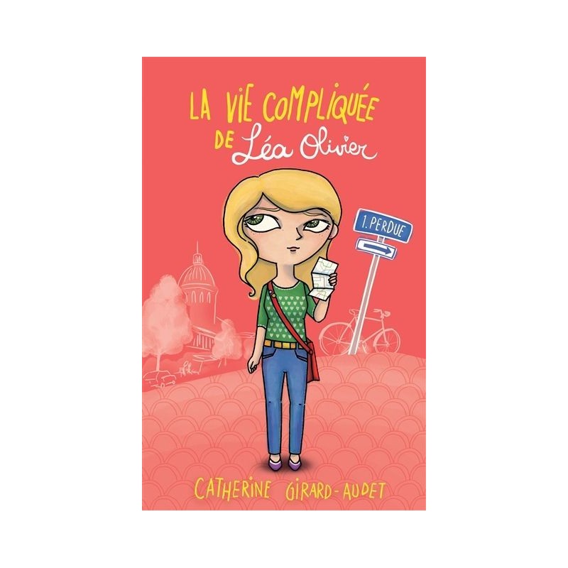 La vie compliquée de Léa Olivier - Tome 1 : Perdue La vie compliquée de Léa Olivier - Tome 1 : Perdue