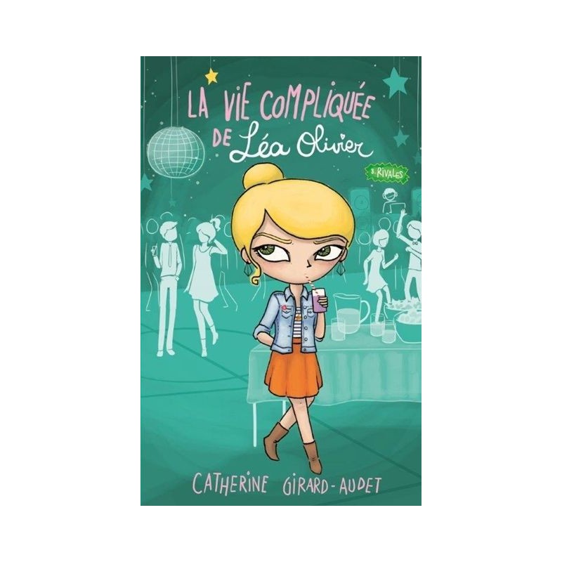 La vie compliquée de Léa Olivier - Tome 8 : Rivales La vie compliquée de Léa Olivier - Tome 8 : Rivales
