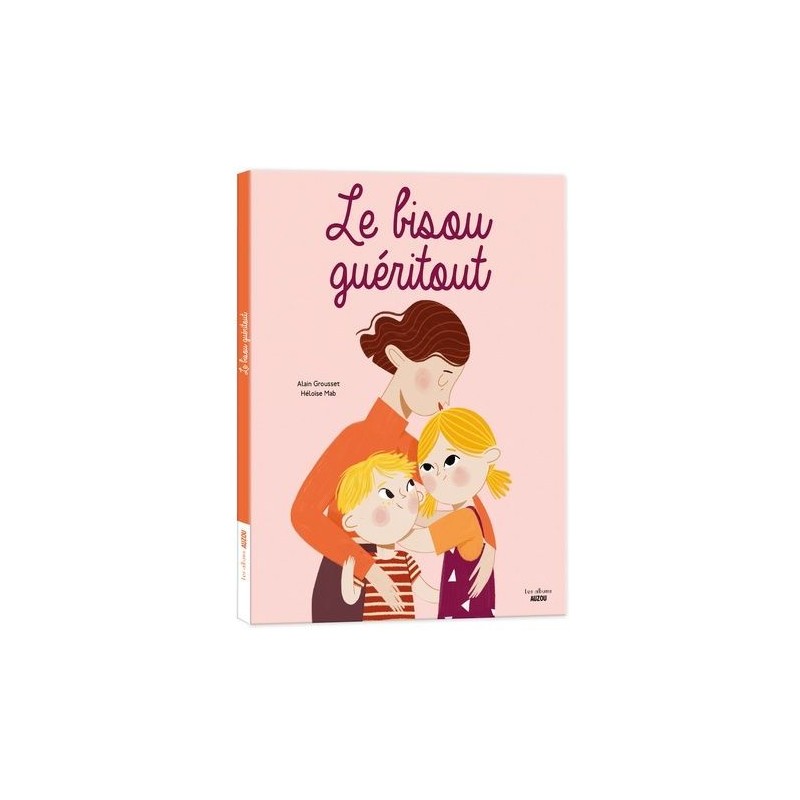Le bisou guéritout Le bisou guéritout