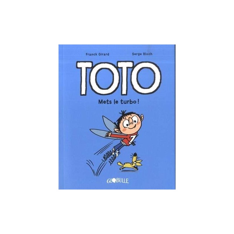 Toto - Tome 8 : Mets le turbo ! Toto - Tome 8 : Mets le turbo !