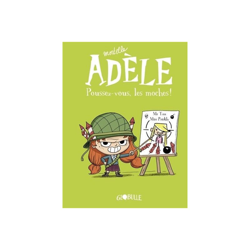 Mortelle Adèle - Tome 5 : Poussez-vous, les moches ! Mortelle Adèle - Tome 5 : Poussez-vous, les moches !