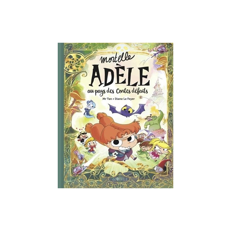 Mortelle Adèle - Au pays des contes défaits Mortelle Adèle - Au pays des contes défaits