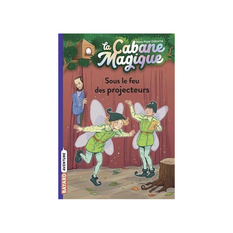 La cabane magique - Tome 20 : Sous le feu des projecteurs La cabane magique - Tome 20 : Sous le feu des projecteurs