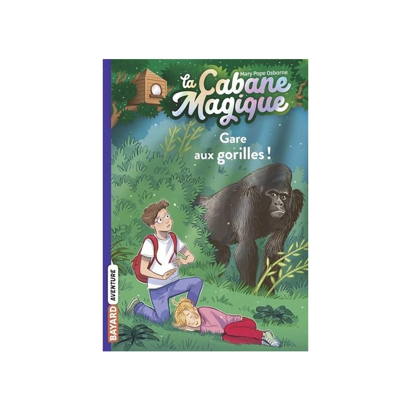 La cabane magique - Tome 21 : Gare aux gorilles !