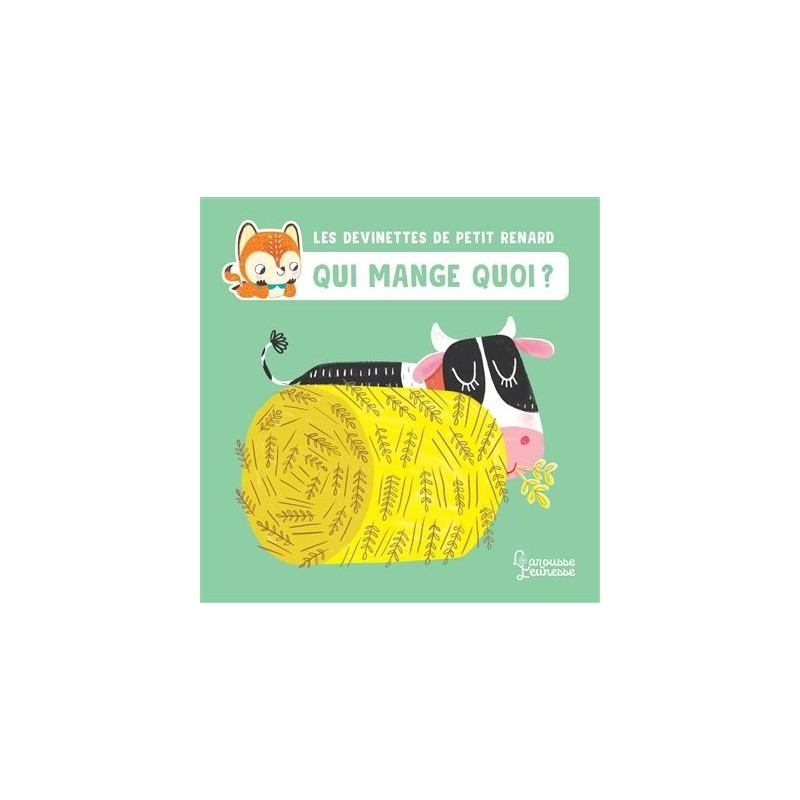 Les devinettes de petit renard - Qui mange quoi ? Les devinettes de petit renard - Qui mange quoi ?