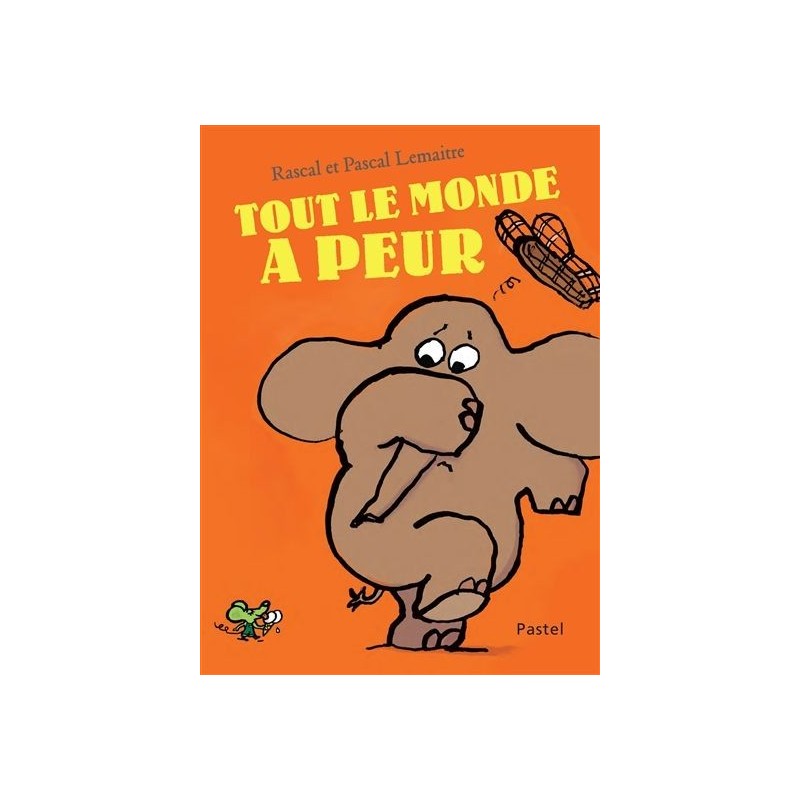 Tout le monde a peur Tout le monde a peur