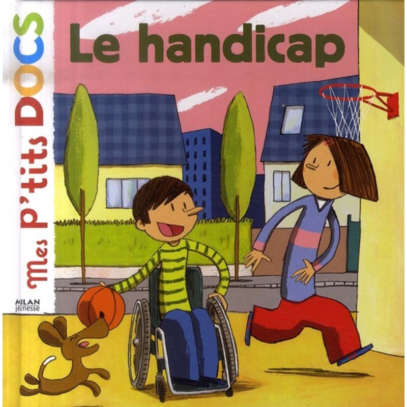 Mes p'tits docs - Le handicap Mes p'tits docs - Le handicap
