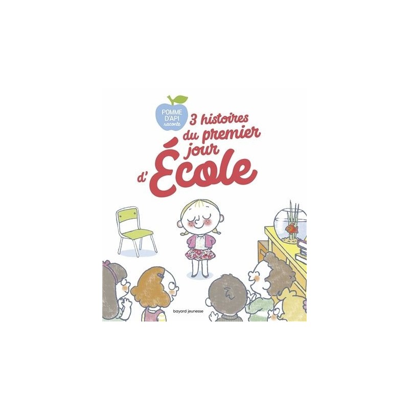 3 histoires du premier jour d'école 3 histoires du premier jour d'école