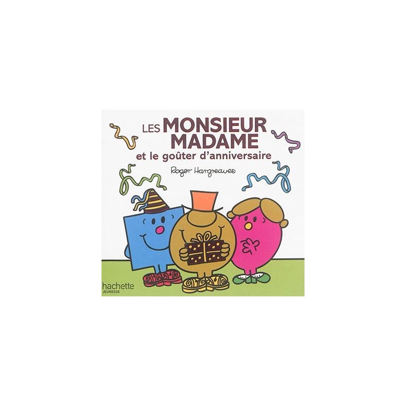 Les Monsieur Madame et le goûter d'anniversaire