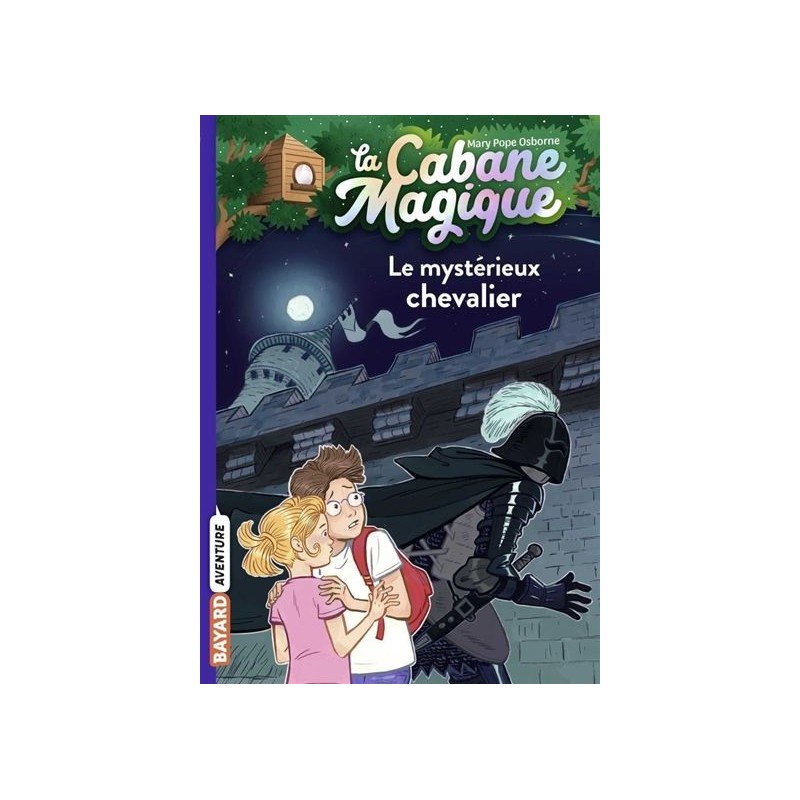 La cabane magique - Tome 2 : Le mystérieux chevalier La cabane magique - Tome 2 : Le mystérieux chevalier