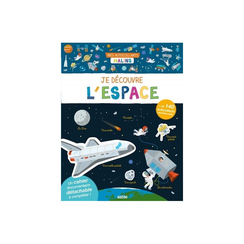 Mes autocollants malins - Je découvre l'espace Mes autocollants malins - Je découvre l'espace