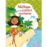 Minimiki - Tome 31 : Mélissa et le colibri