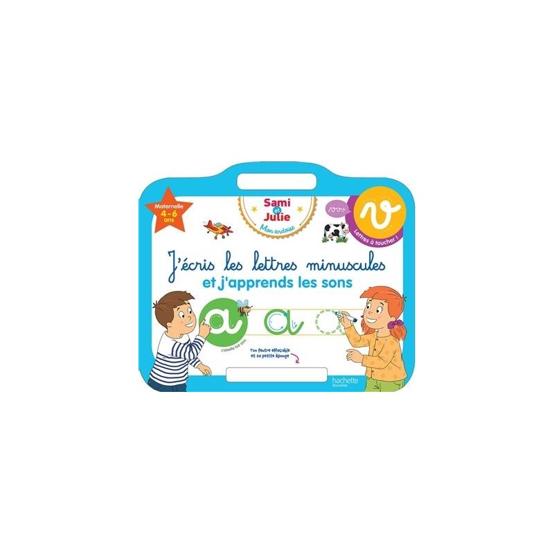 Sami et Julie - J'écris les lettres minuscules et j'apprends les sons Sami et Julie - J'écris les lettres minuscules et j'apprends les sons