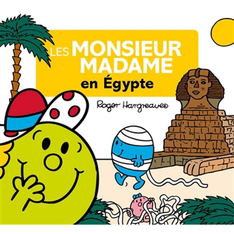 Les Monsieur Madame en Egypte Les Monsieur Madame en Egypte