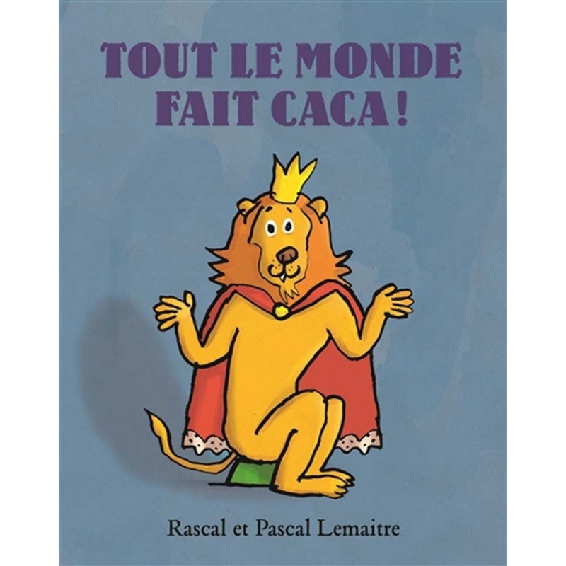 Tout le monde fait caca ! Tout le monde fait caca !