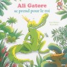 Mes p'tits albums - Ali Gatore se prend pour le roi