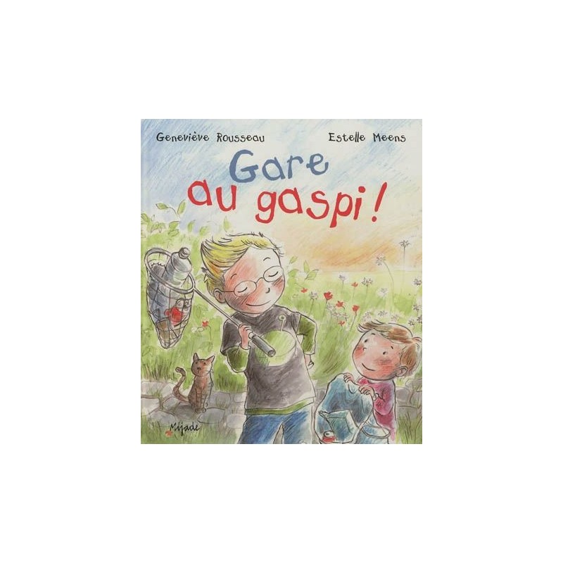 Gare au gaspi ! Gare au gaspi !