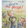 Gare au gaspi !