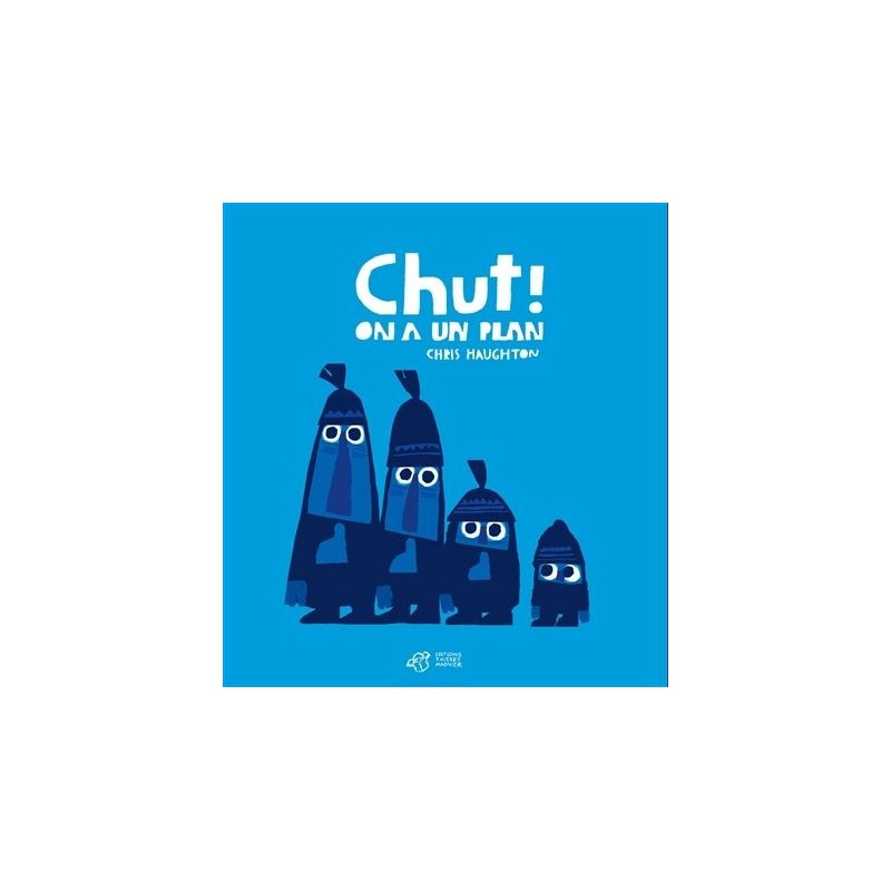 Chut ! on a un plan Chut ! on a un plan