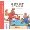 Je dois aller à l'hôpital