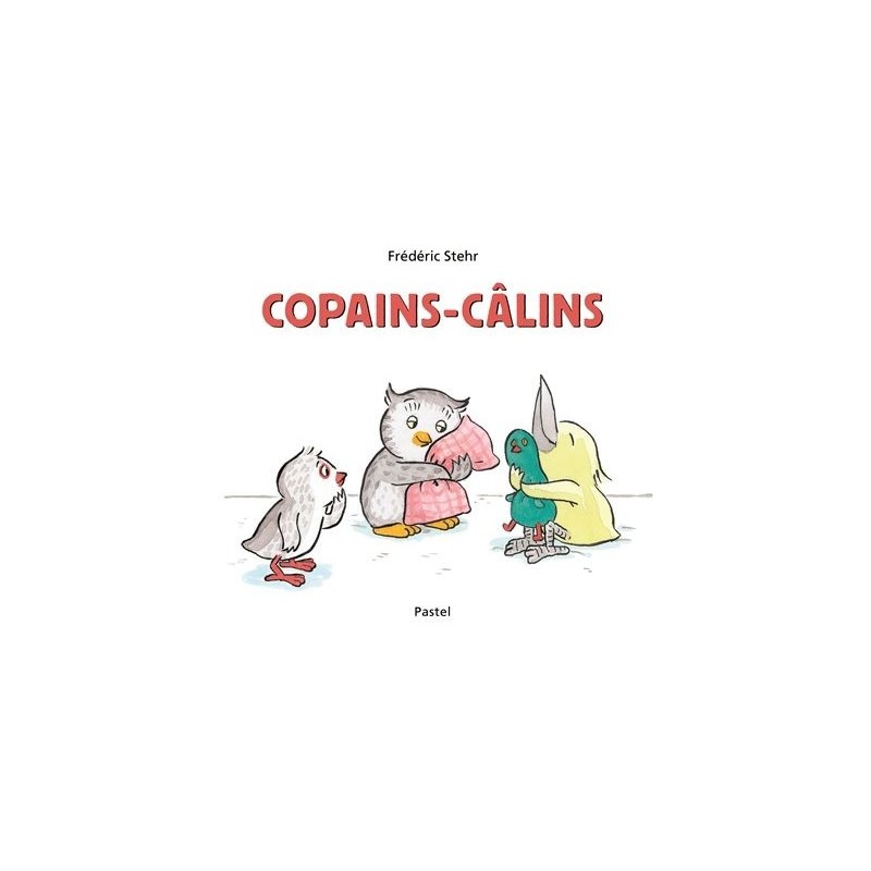 Copains-câlins Copains-câlins