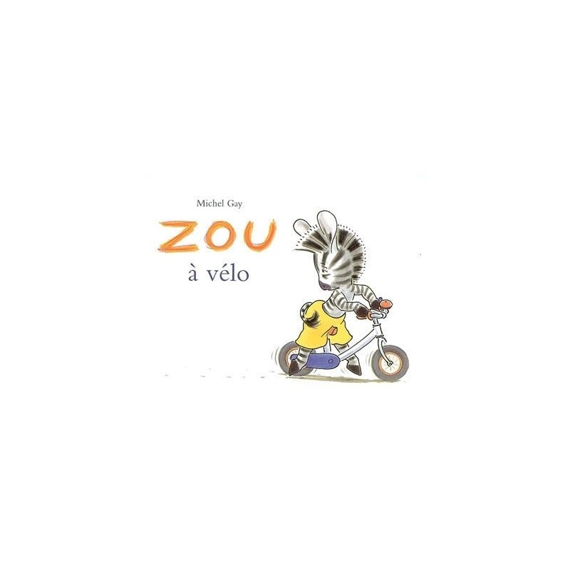 Zou à vélo Zou à vélo