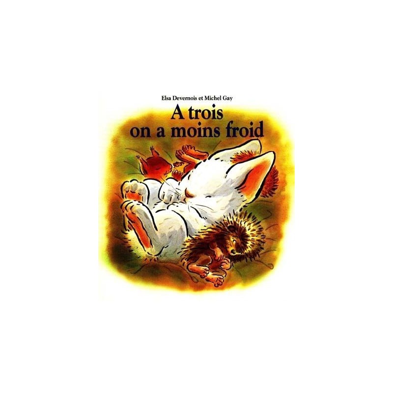 A trois on a moins froid A trois on a moins froid
