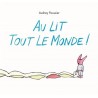 Au lit tout le monde !