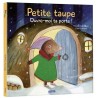 Mon premier livre à toucher - Petite taupe, ouvre-moi ta porte !