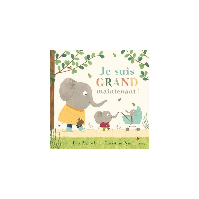 Je suis grand maintenant ! Je suis grand maintenant !