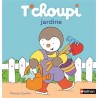 T'choupi jardine