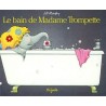Le bain de madame Trompette