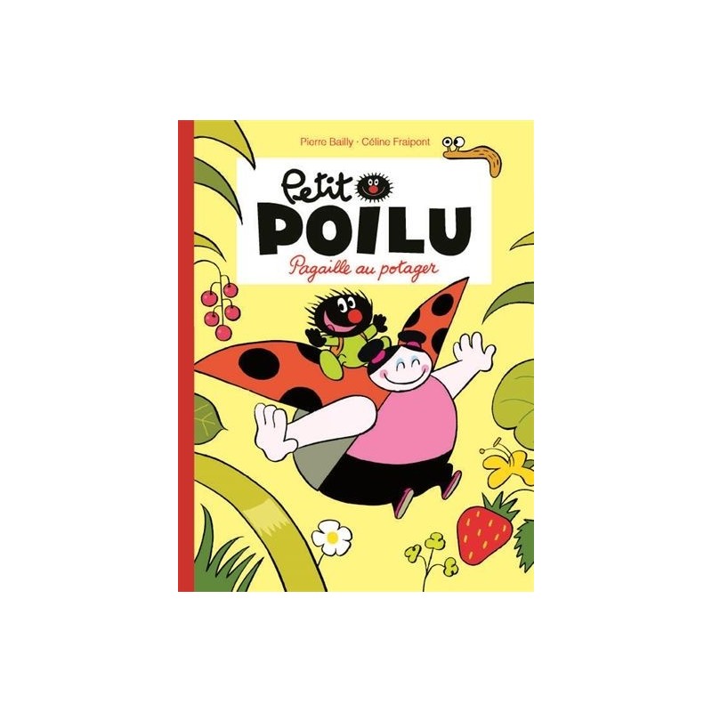 Petit Poilu - Tome 3 : Pagaille au potager