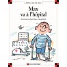 Max va à l'hôpital