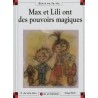 Max et Lili ont des pouvoirs magiques