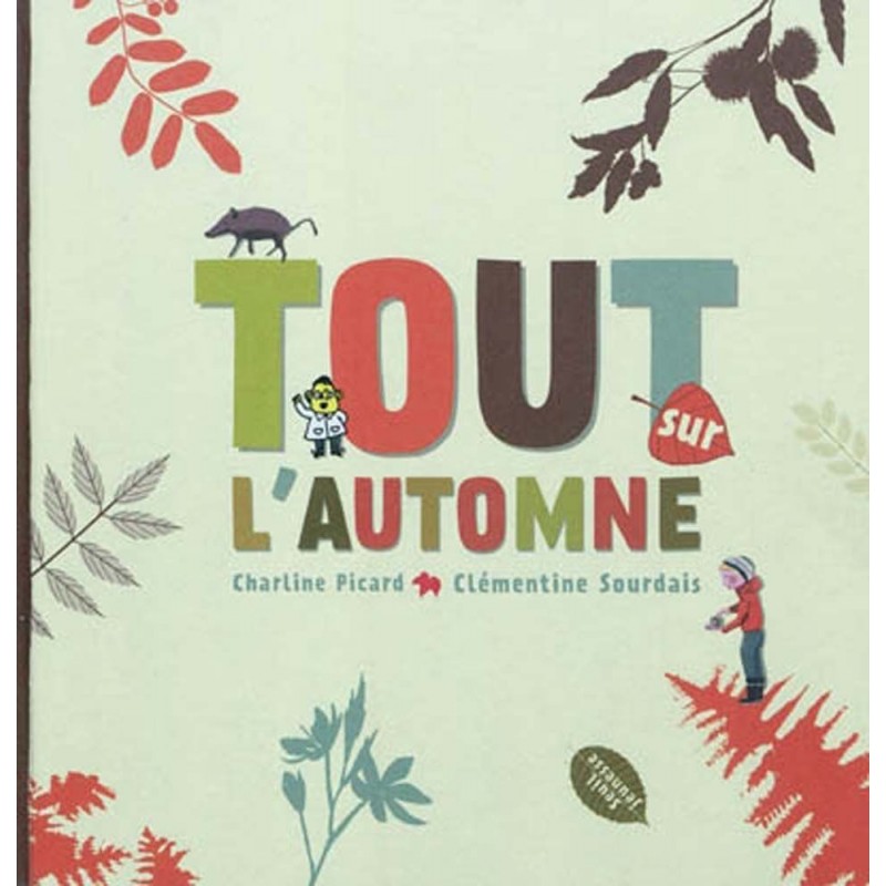 Tout sur l'automne Tout sur l'automne