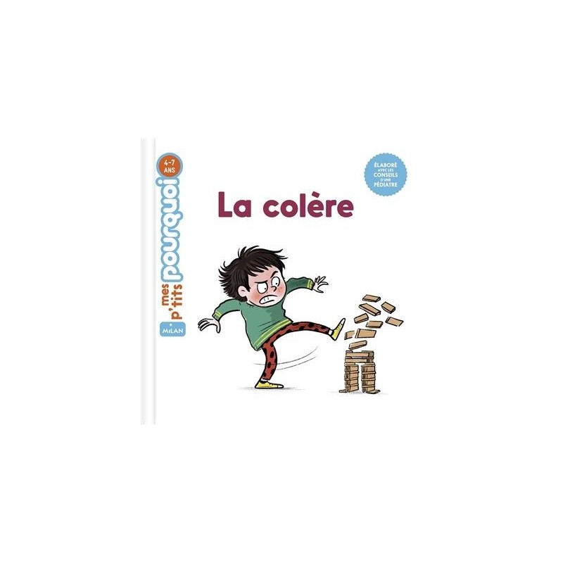 Mes p'tits pourquoi - La colère Mes p'tits pourquoi - La colère