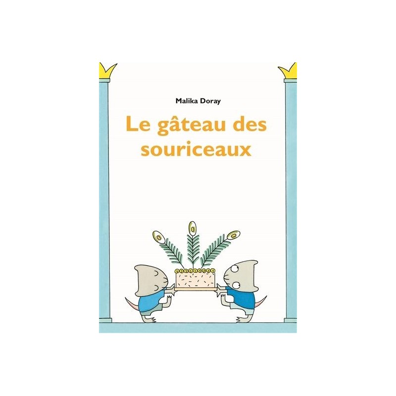 Le gâteau des souriceaux Le gâteau des souriceaux