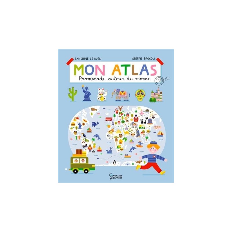 Mon atlas - Promenade autour du monde Mon atlas - Promenade autour du monde